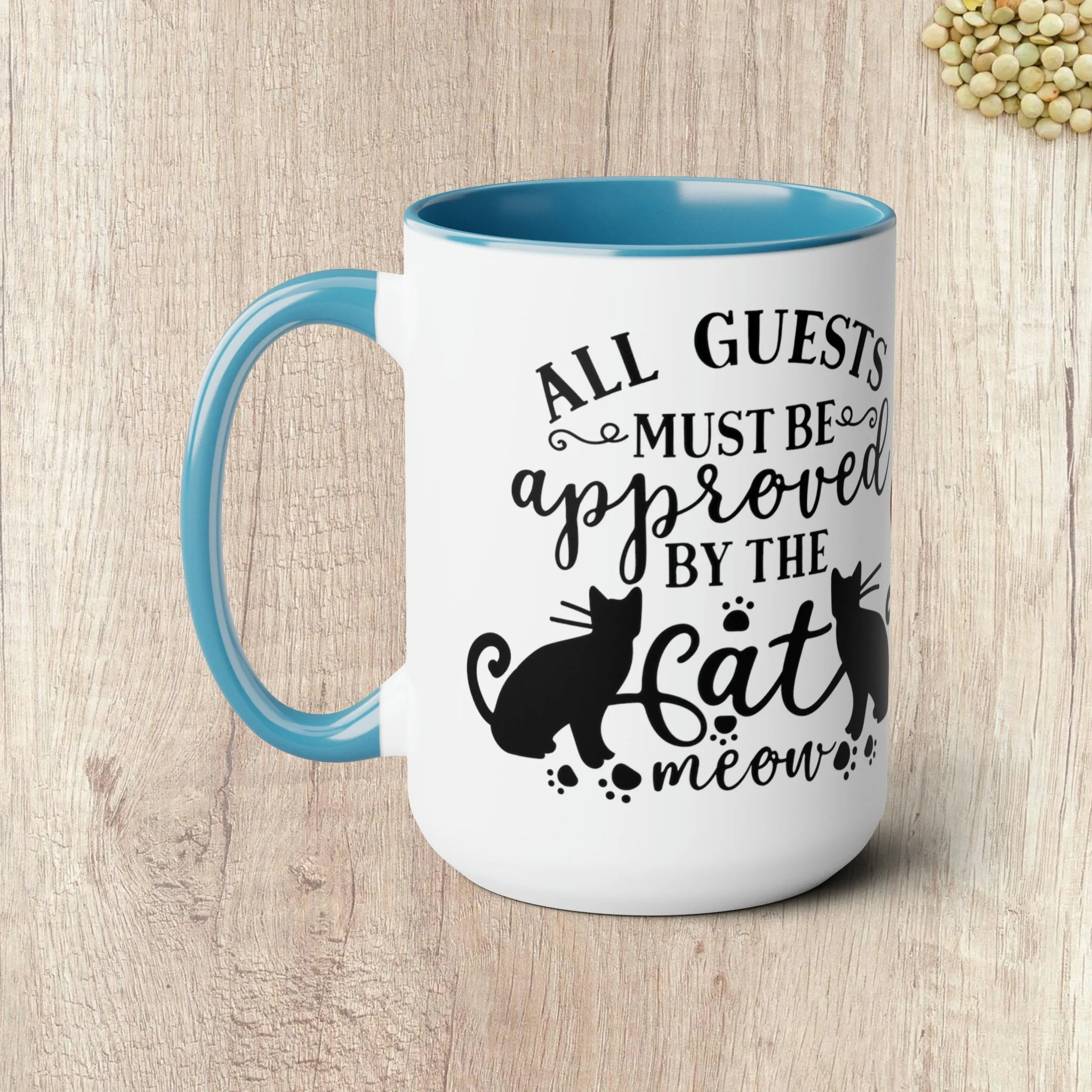 ALL GUESTS MUST BE APPROVED BY THE CAT - Two-Tone Coffee Mug - 15oz - 5 Color Options