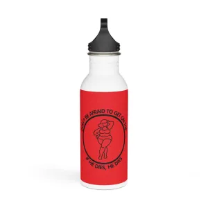 Don't Be Afraid To Get On Top... Stylish Stainless Steel Water Bottle - Eco-Friendly, Durable, Perfect for On-the-Go - Red