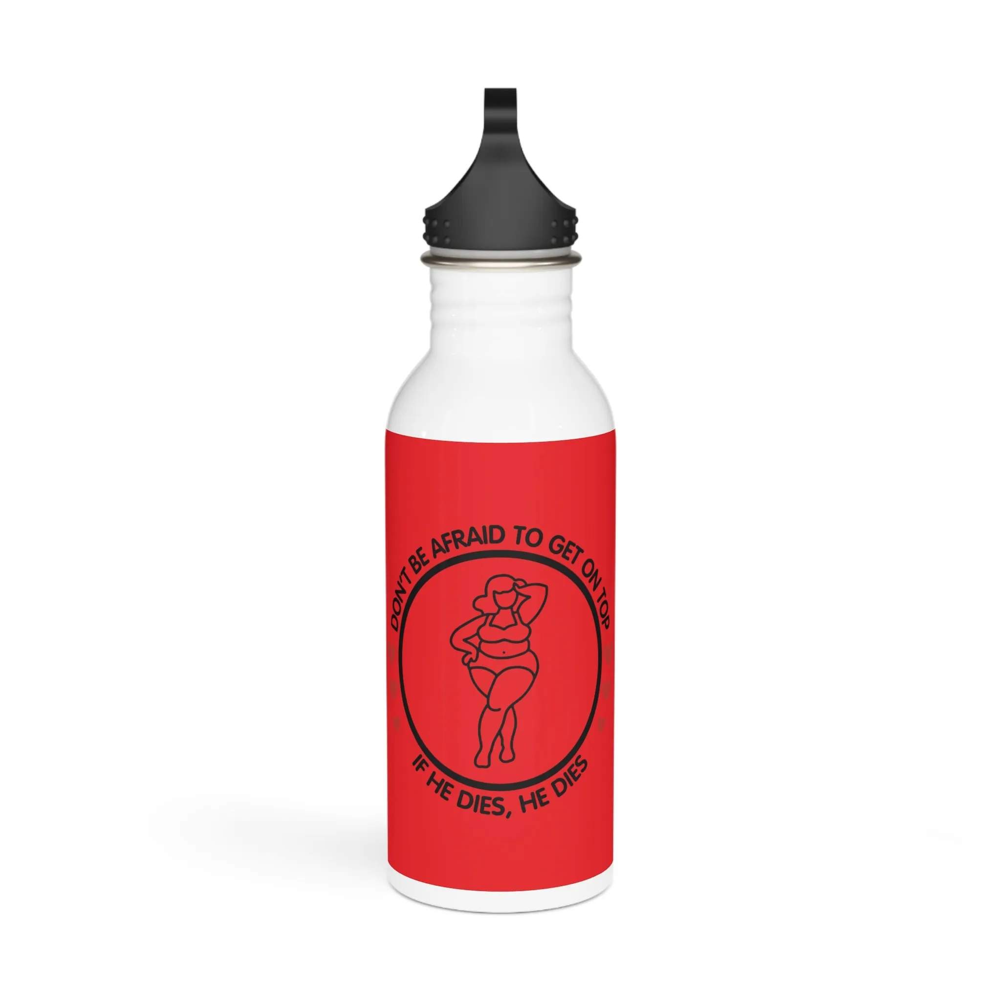 Don't Be Afraid To Get On Top... Stylish Stainless Steel Water Bottle - Eco-Friendly, Durable, Perfect for On-the-Go - Red