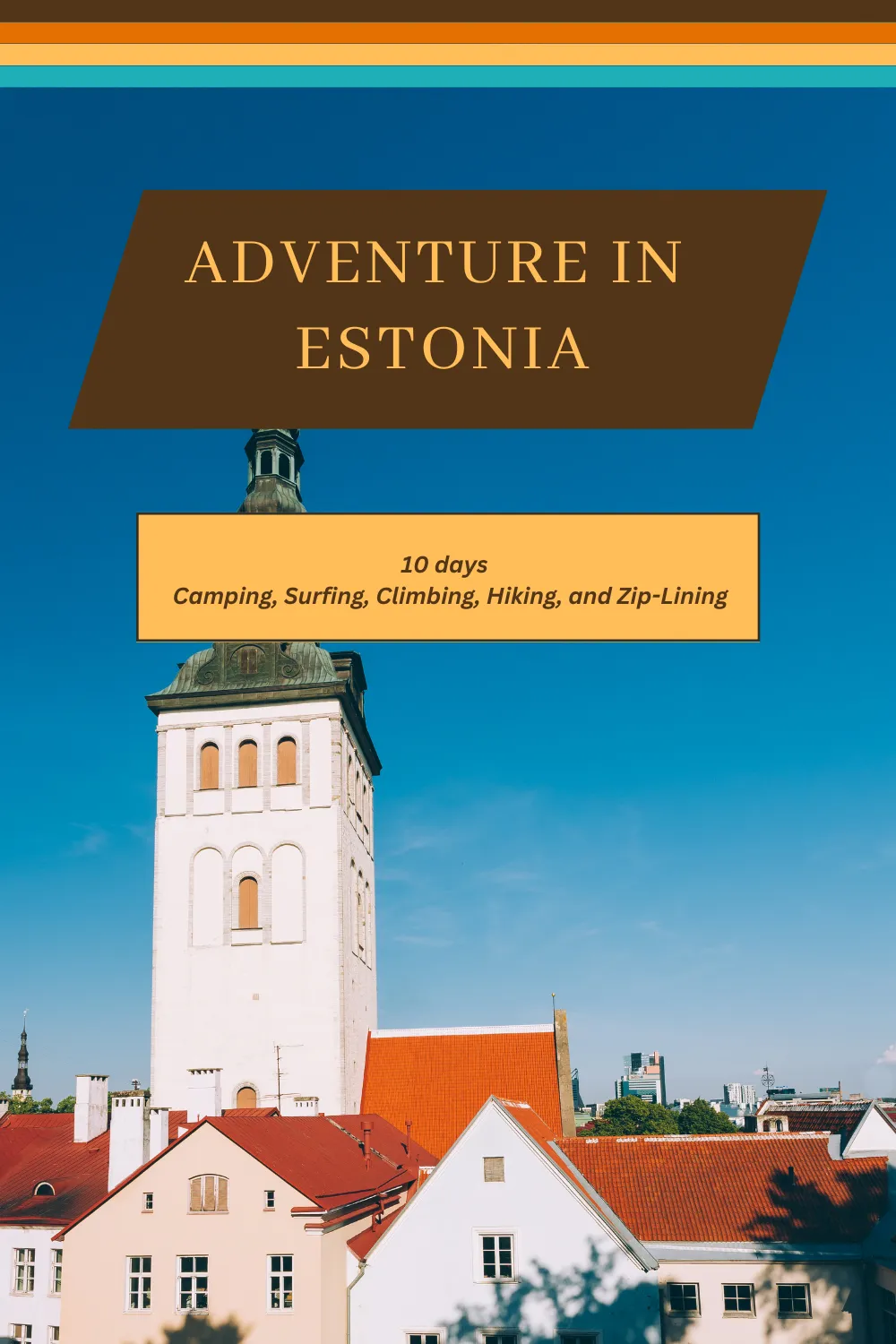 Estonia - From Tallinn Towers to Saaremaa Shores: A Comprehensive 10-Day Guide