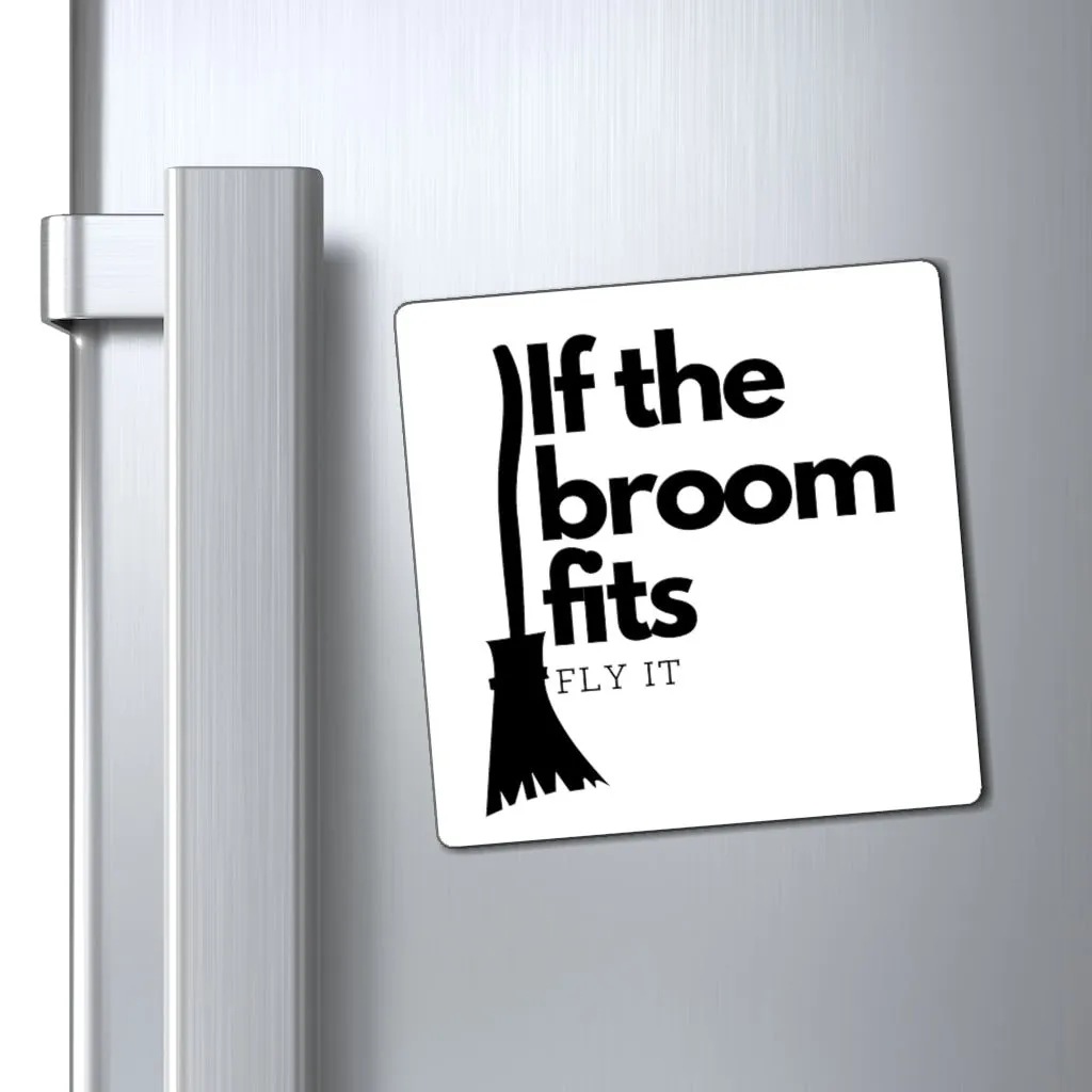 If the Broom Fits Magnet
