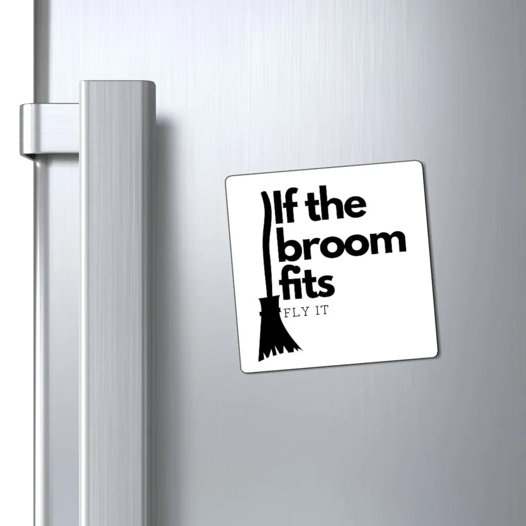 If the Broom Fits Magnet