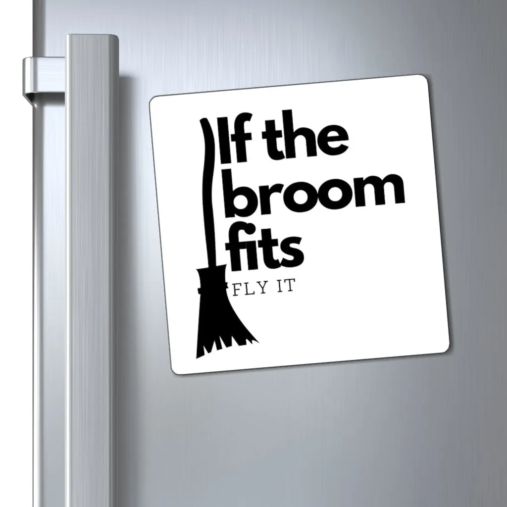 If the Broom Fits Magnet