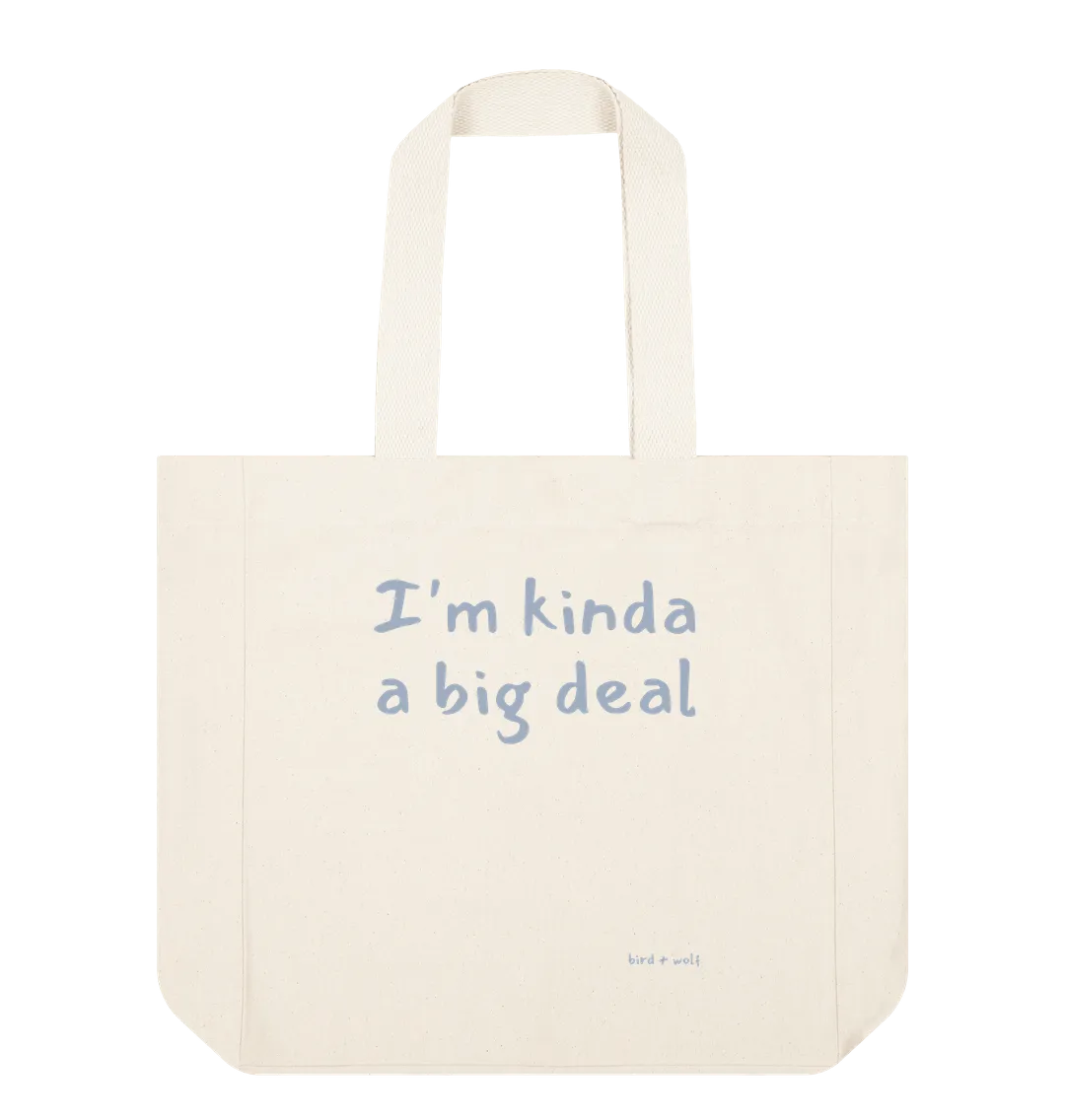 I'm Kinda a Big Deal Everything Bag