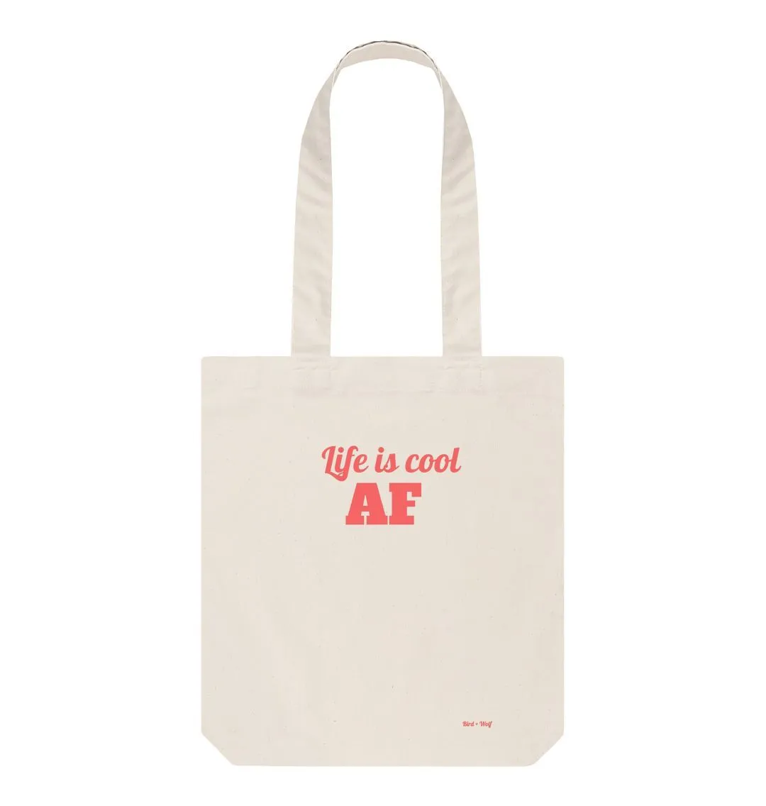 Life is Cool AF Bag
