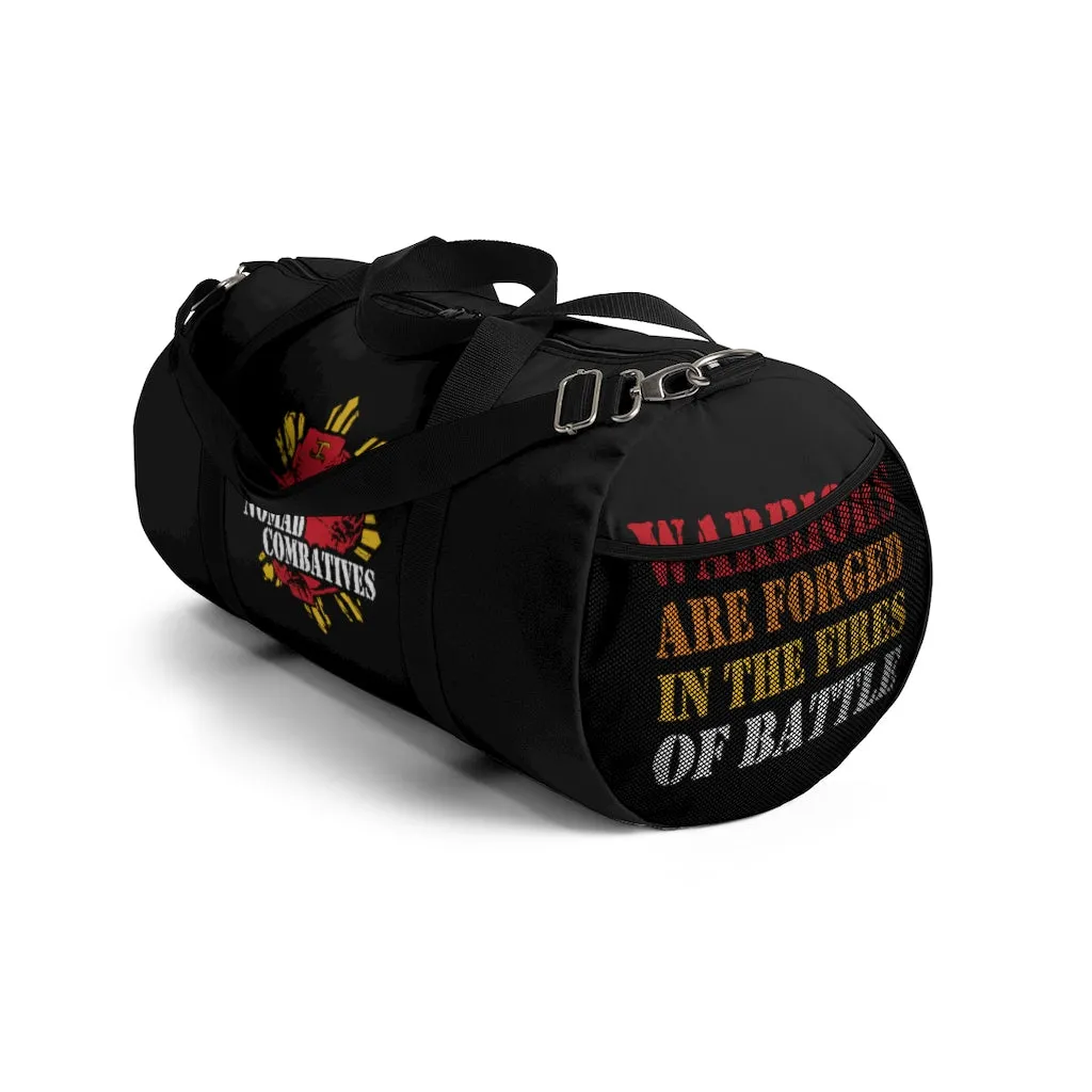 Warriors Are Forged In The Fires Of Battle 2 - Duffel Bag
