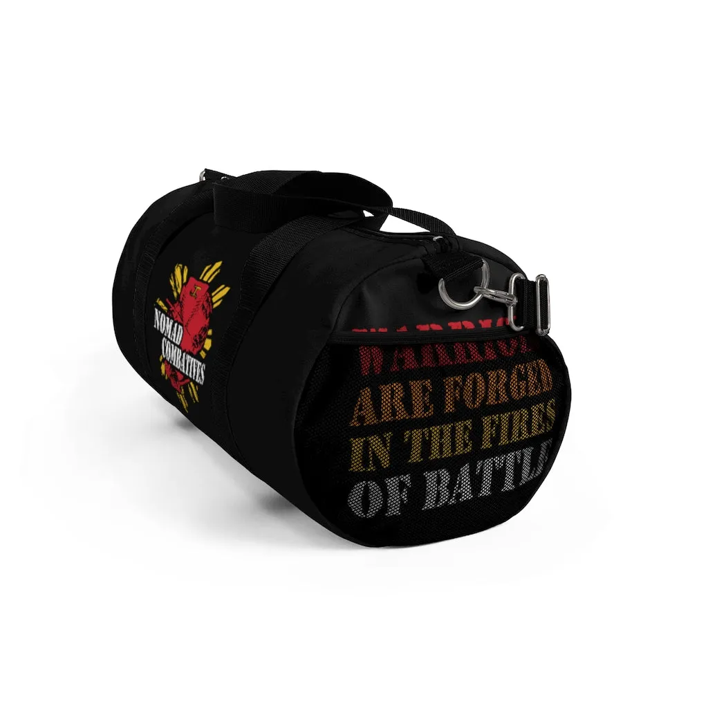Warriors Are Forged In The Fires Of Battle 2 - Duffel Bag